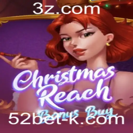 Descubra o Encanto do Jogo ChristmasReachBonusBuy e a Estratégia 52bet